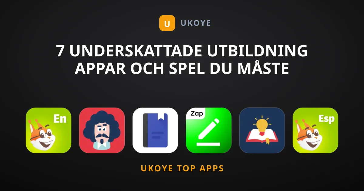 7 Underskattade Utbildning Appar Och Spel Du Måste Upptäcka
